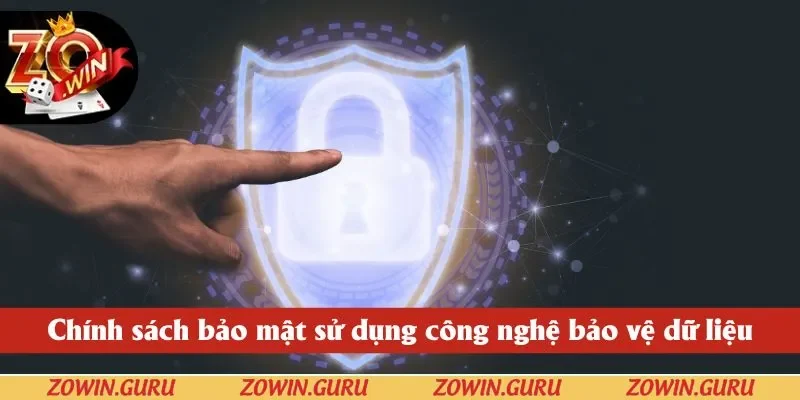 Các công nghệ được ứng dụng để bảo vệ dữ liệu người dùng