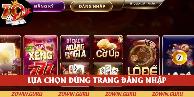 Chọn đúng trang để đăng nhập ZOWIN