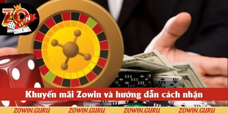 Khuyến mãi Zowin và hướng dẫn cách nhận