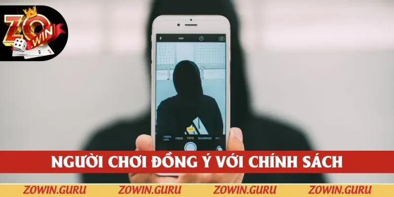 Hội viên có nhiệm vụ đồng ý với quyền riêng tư của Zowin