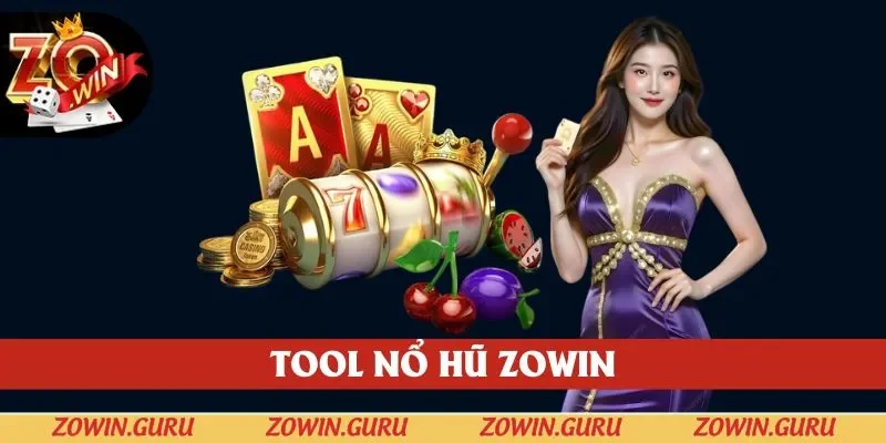 Tool Nổ Hũ 2025: ZOWIN Cảnh Báo Rủi Ro Đối Với Bet Thủ